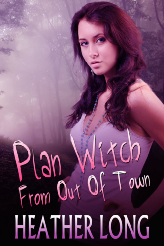Plan Witch From Out of Town